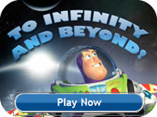 Buzz Lightyear from Toy Story smiles in his space suit, with the words TO INFINITY AND BEYOND! above him. A blue button at the bottom says Play Now against a space-themed background.